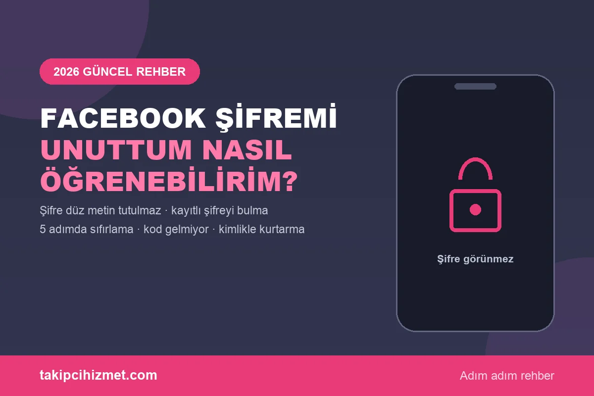 Facebook Şifremi Unuttum Değiştirmeden Nasıl Öğrenebilirim?