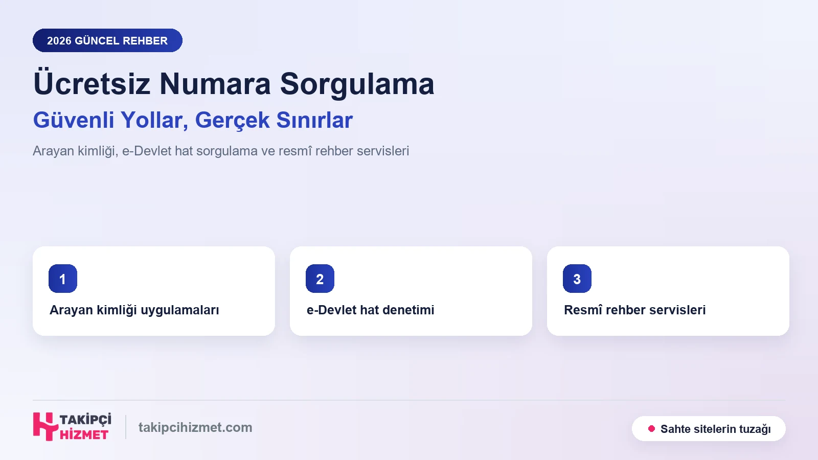 Numara Sorgulama Ücretsiz Nasıl Yapılır? Güvenli Yollar, Gerçek Sınırlar (2026)