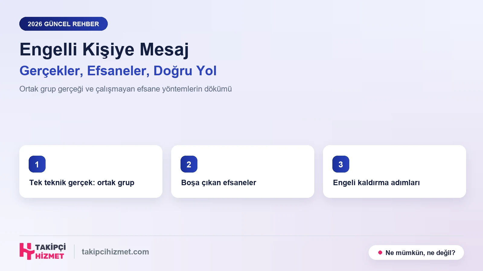 WhatsApp Engelli Kişiye Nasıl Mesaj Atılır? Gerçekler, Efsaneler ve Doğru Yollar (2026)