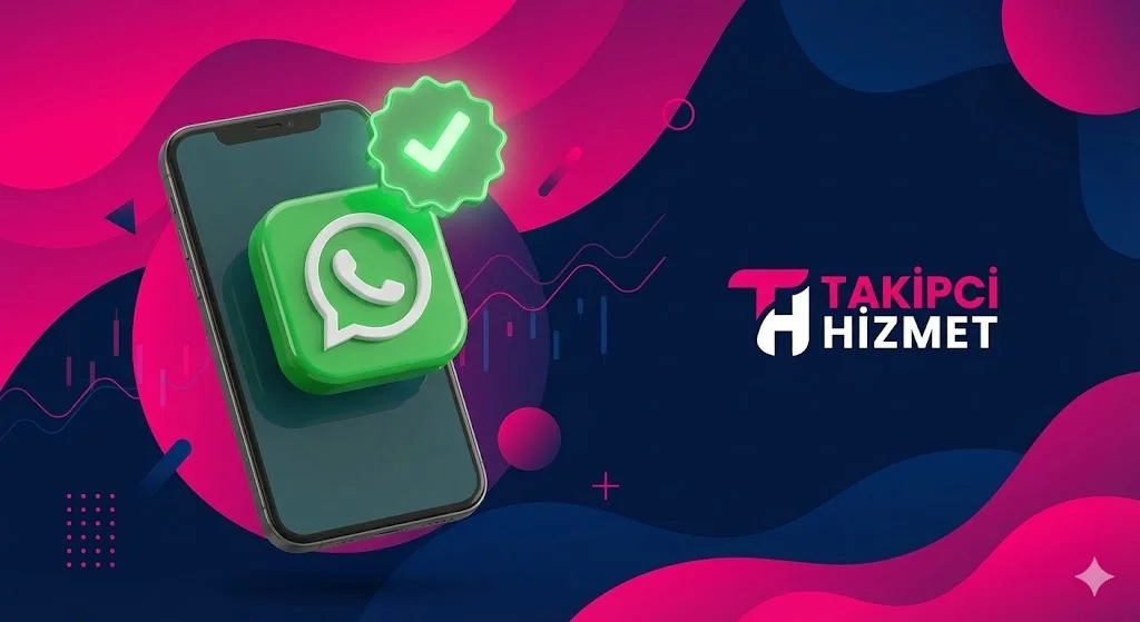 WhatsApp'ta Mavi Tik Nasıl Alınır? İşletmeniz İçin 2025 Onay Rozeti Rehberi