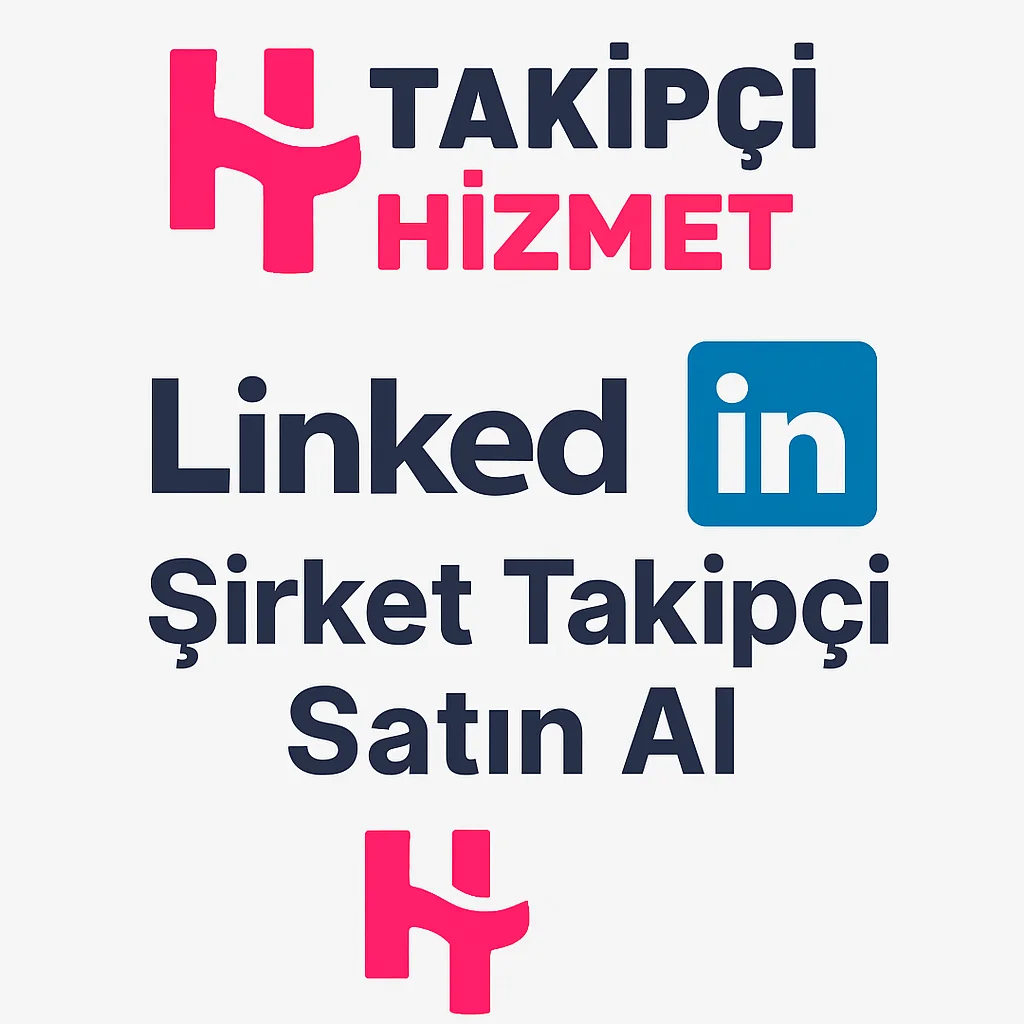 linkedin sirket takipci satın alma hizmeti