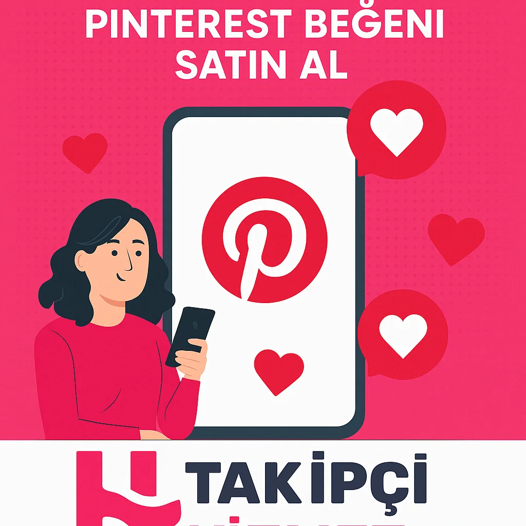 pinterest begeni satın alma hizmeti