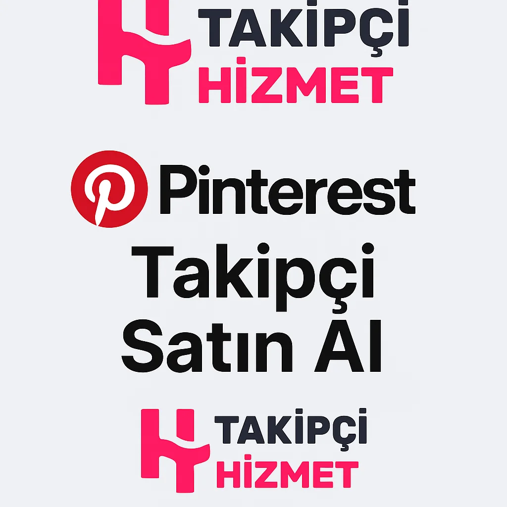 pinterest takipci satın alma hizmeti