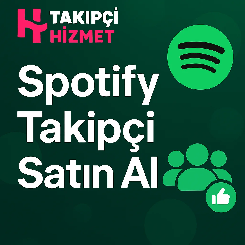 spotify takipci satın alma hizmeti