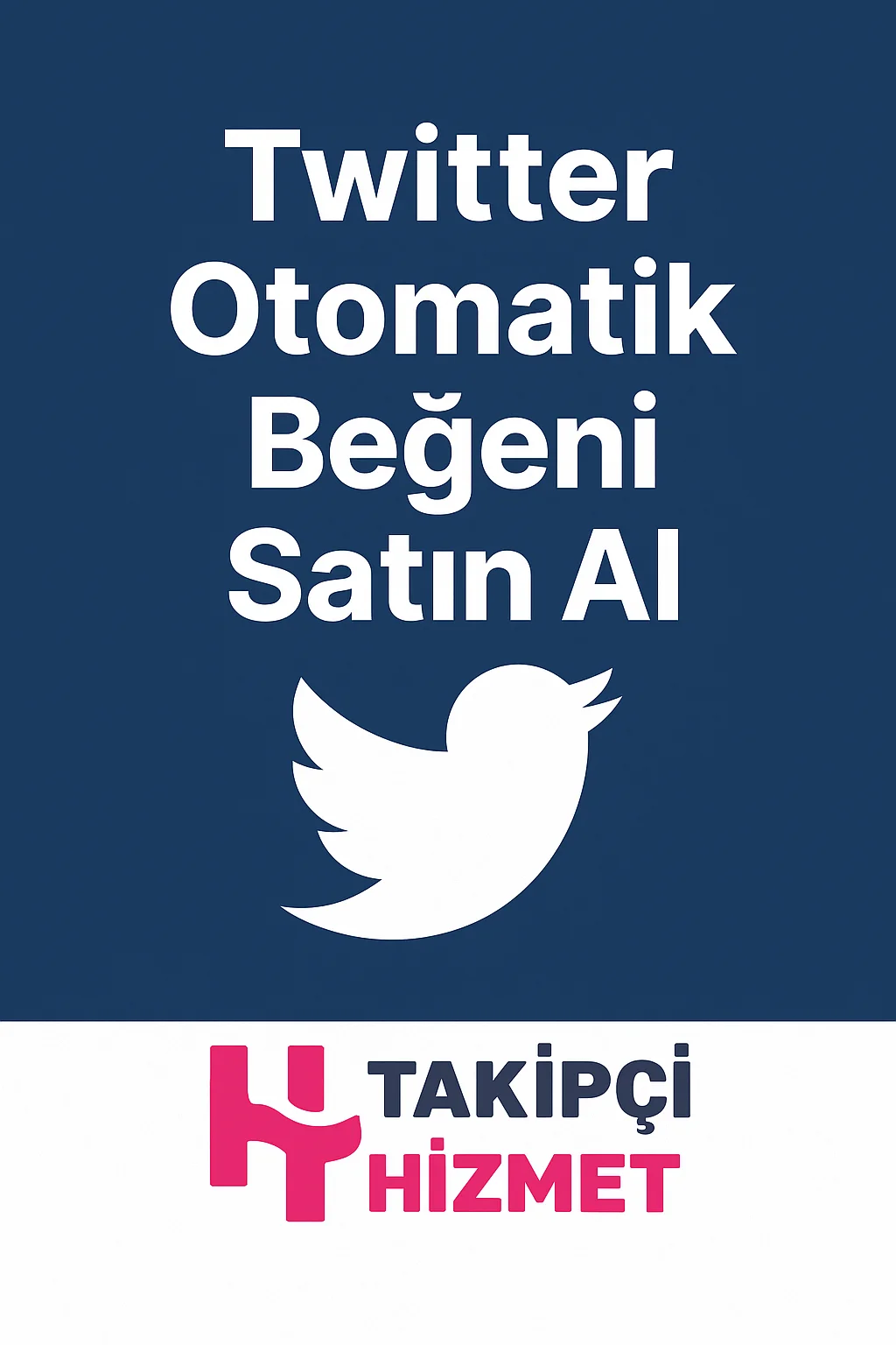 twitter otomatik begeni satın alma hizmeti