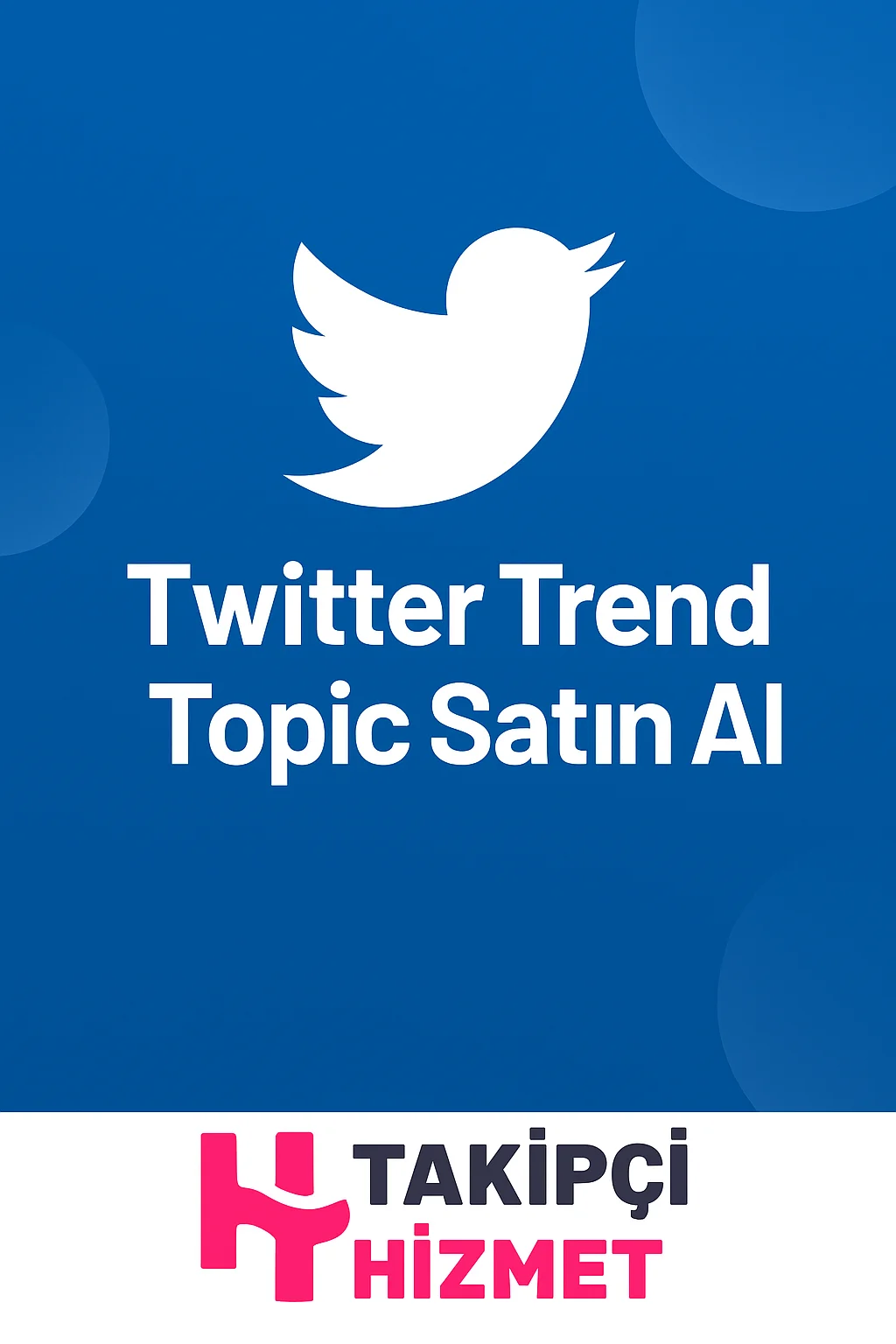 twitter trend topic satın alma hizmeti