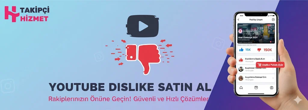 youtube dislike satın alma hizmeti