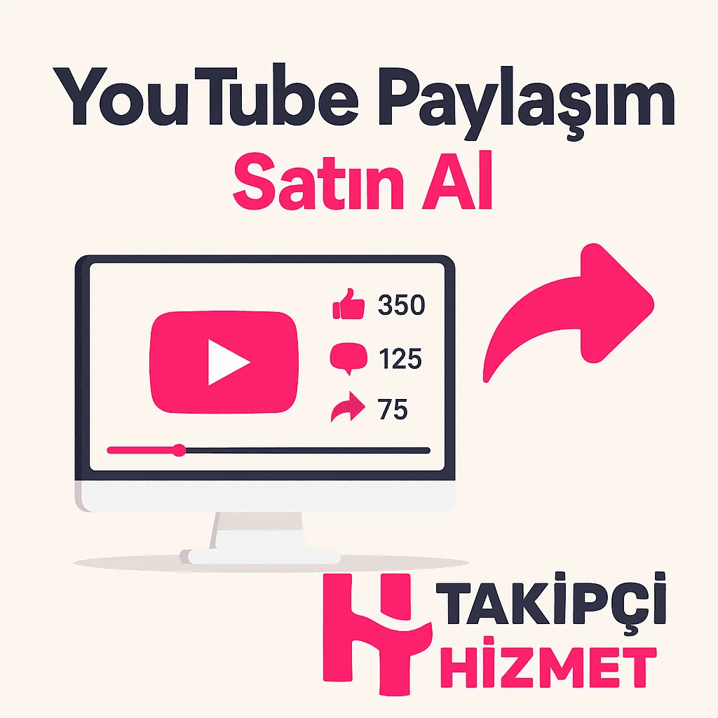 youtube paylasim satın alma hizmeti
