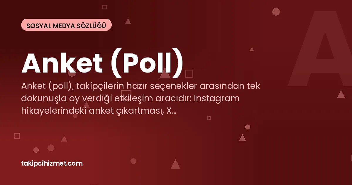 Anket (Poll) — sosyal medya sözlüğü