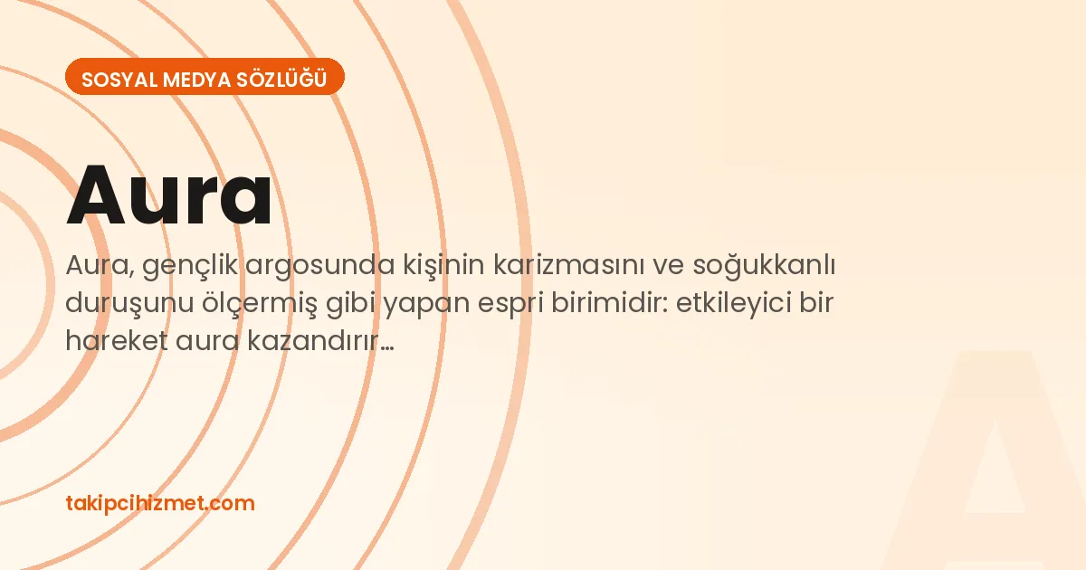 Aura — sosyal medya sözlüğü