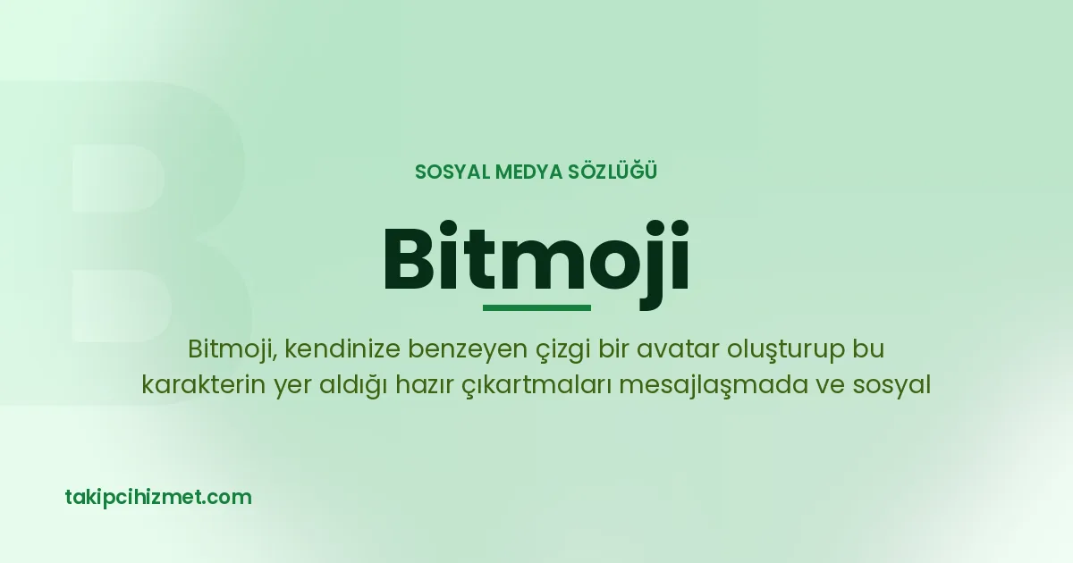 Bitmoji — sosyal medya sözlüğü