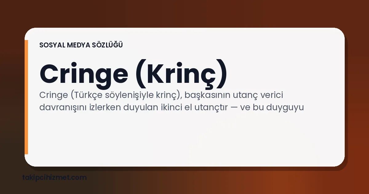 Cringe (Krinç) — sosyal medya sözlüğü
