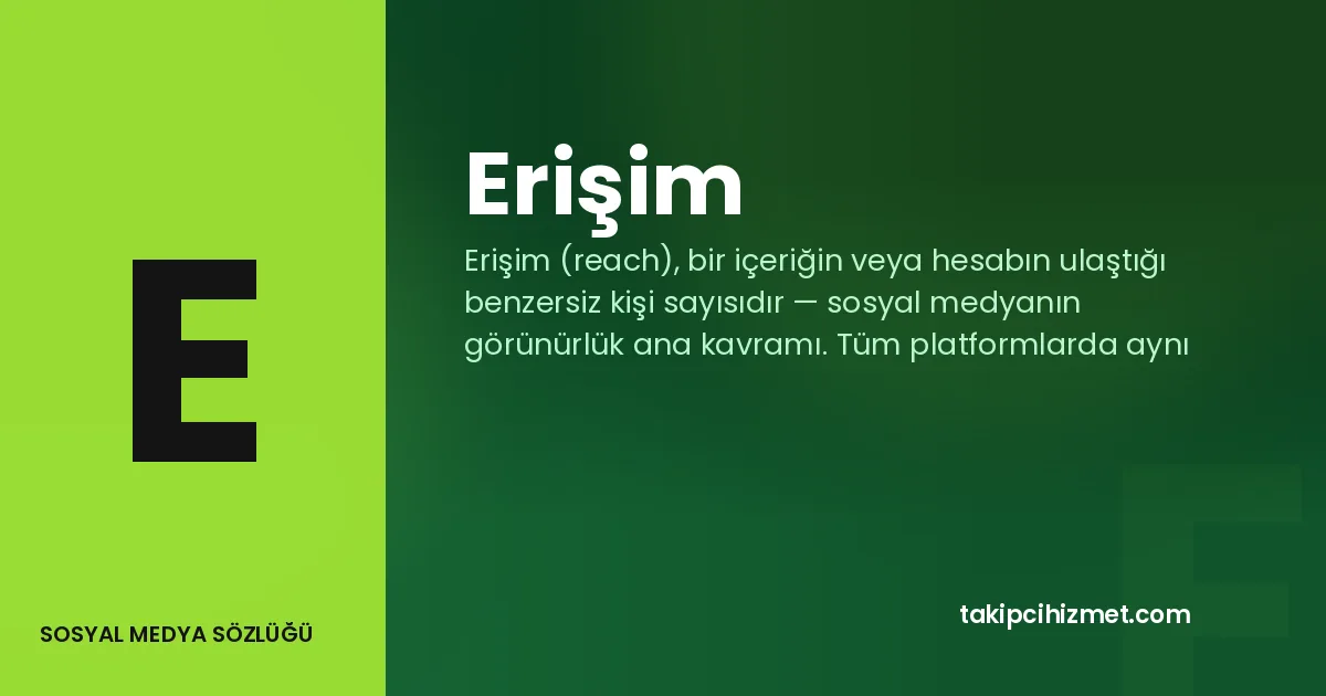 Erişim — sosyal medya sözlüğü