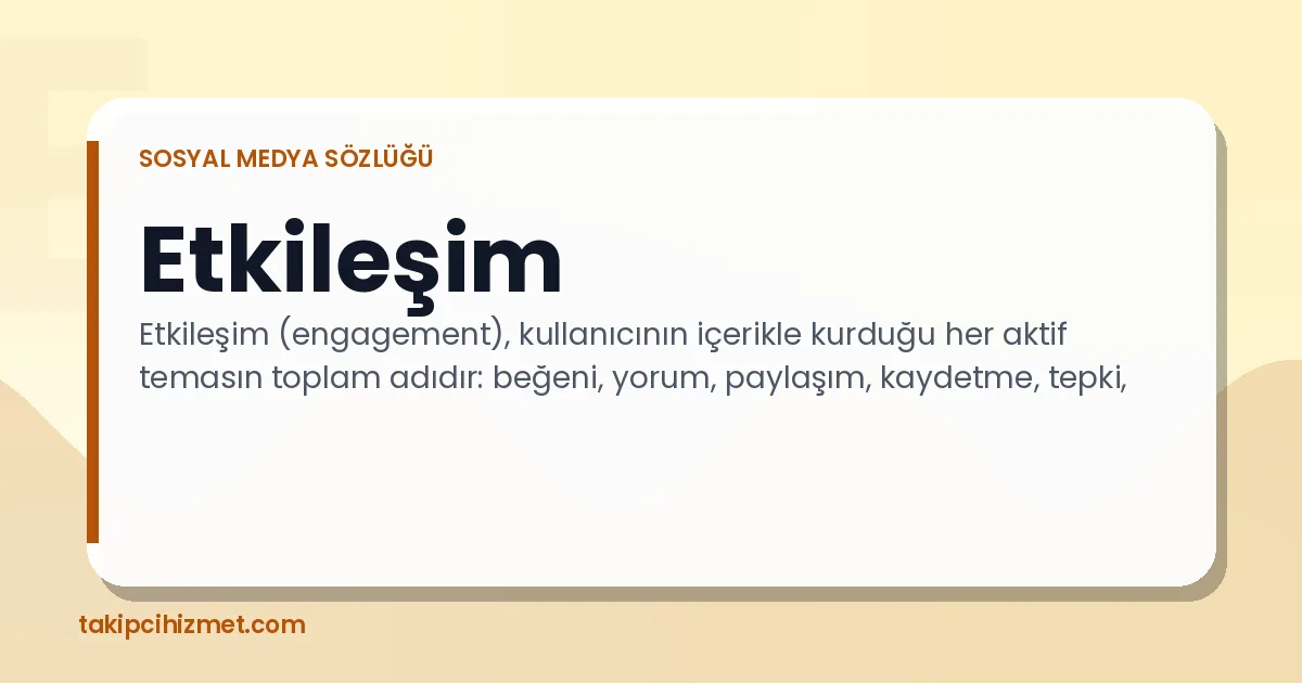 Etkileşim — sosyal medya sözlüğü