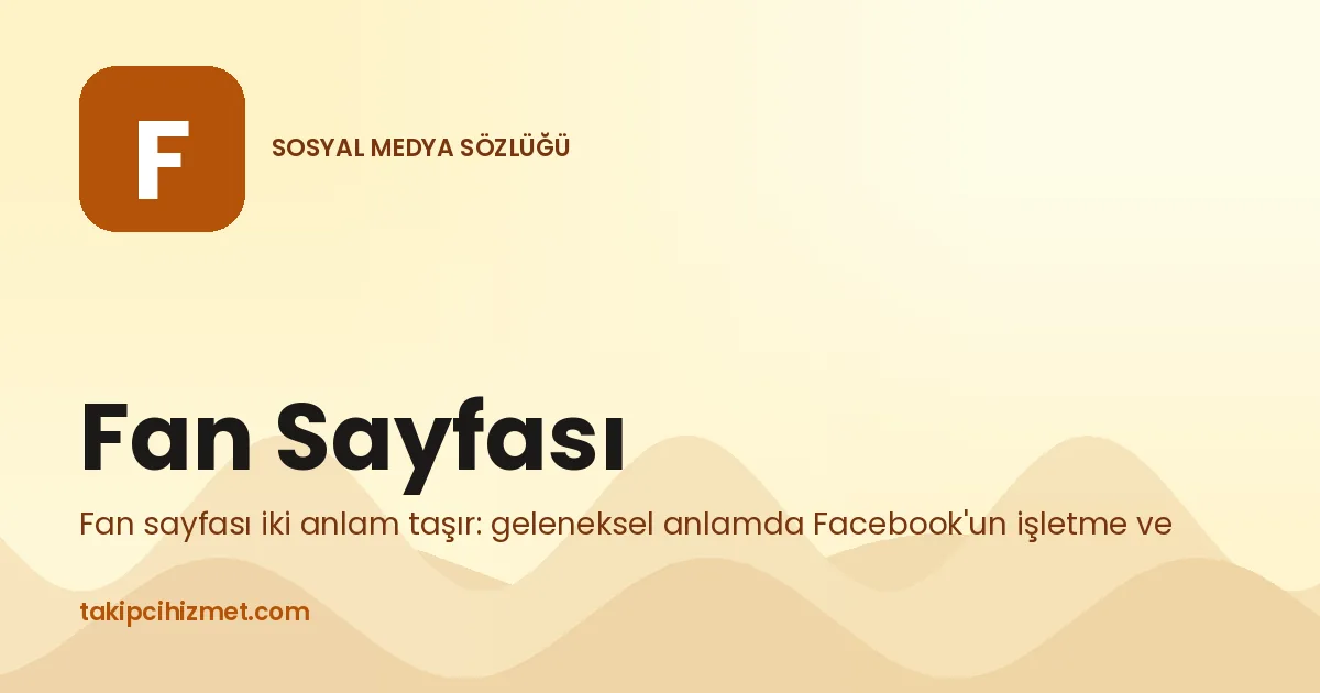 Fan Sayfası — sosyal medya sözlüğü