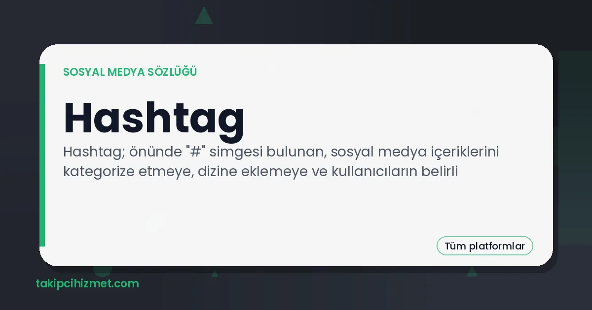 Hashtag — sosyal medya sözlüğü