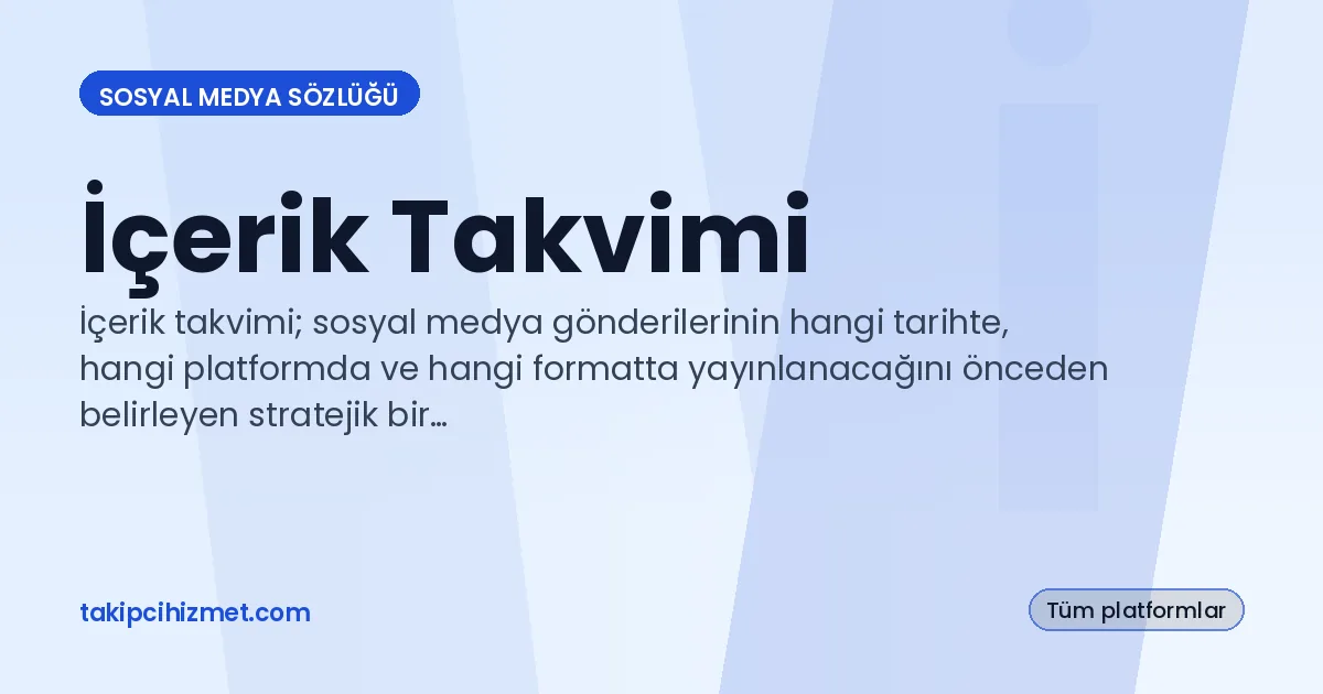İçerik Takvimi — sosyal medya sözlüğü