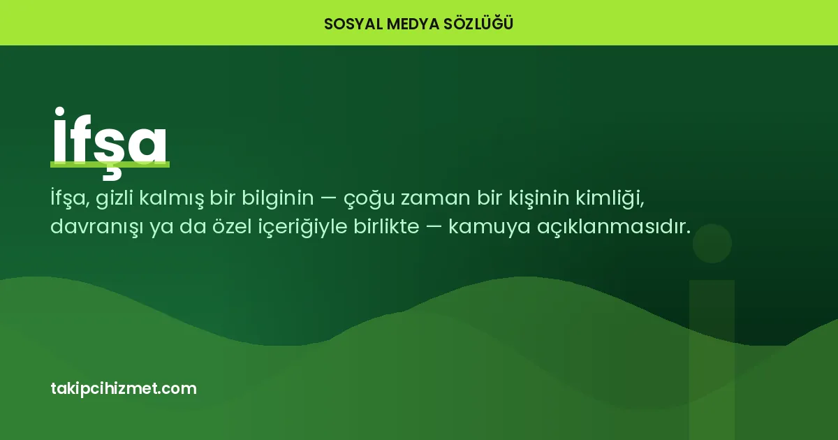 İfşa — sosyal medya sözlüğü