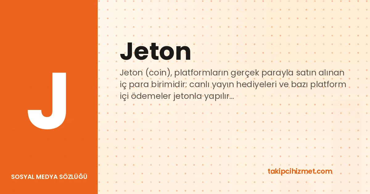 Jeton — sosyal medya sözlüğü