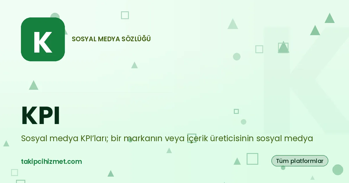 KPI — sosyal medya sözlüğü
