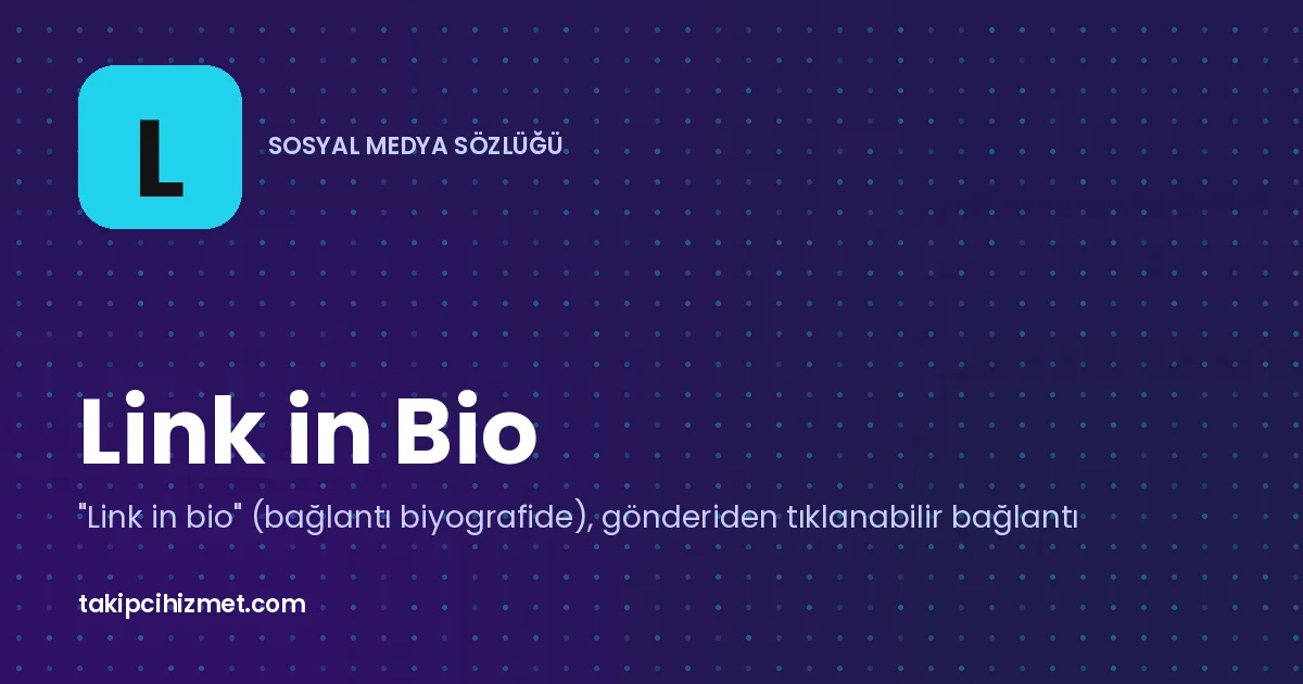 Link in Bio — sosyal medya sözlüğü
