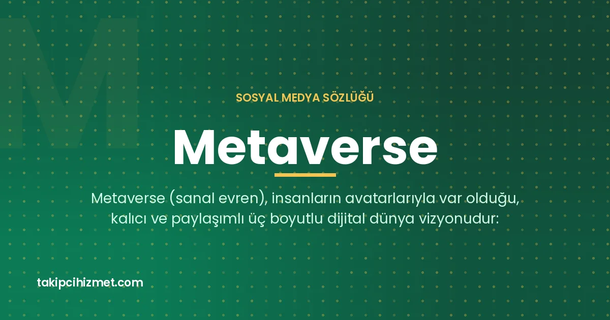 Metaverse — sosyal medya sözlüğü