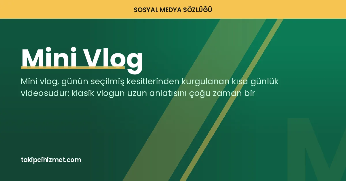 Mini Vlog — sosyal medya sözlüğü