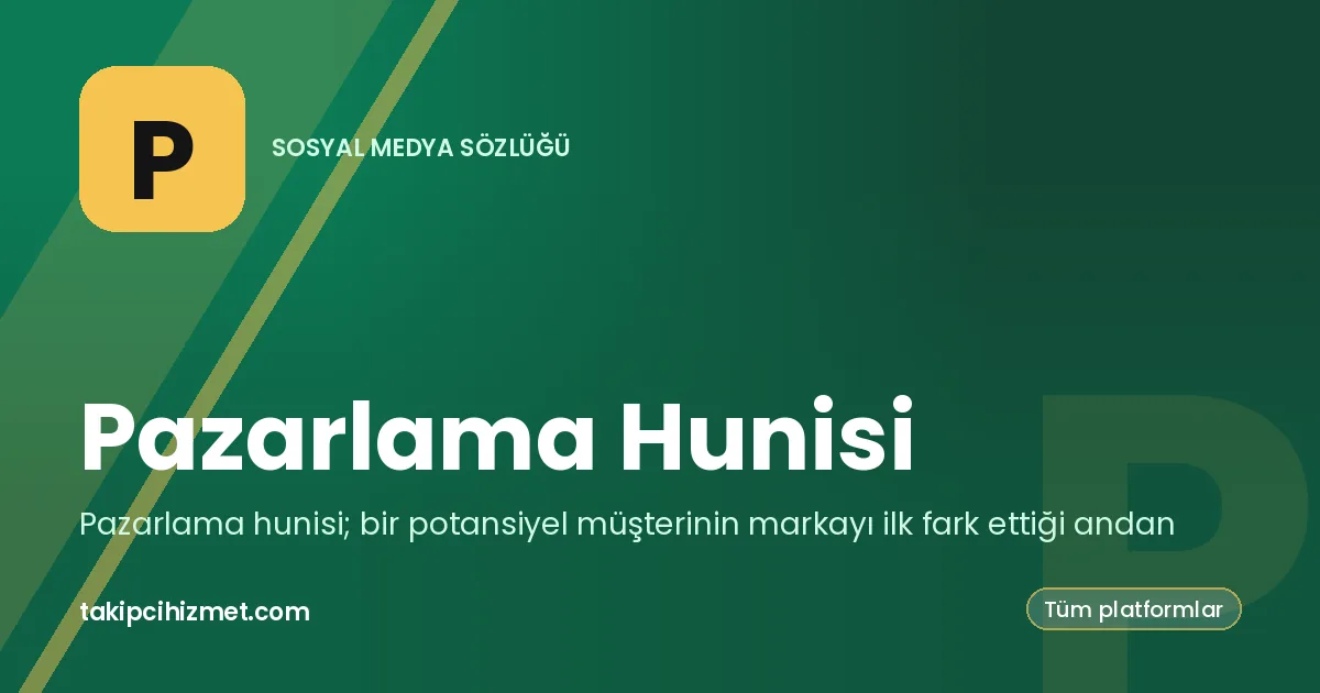 Pazarlama Hunisi — sosyal medya sözlüğü
