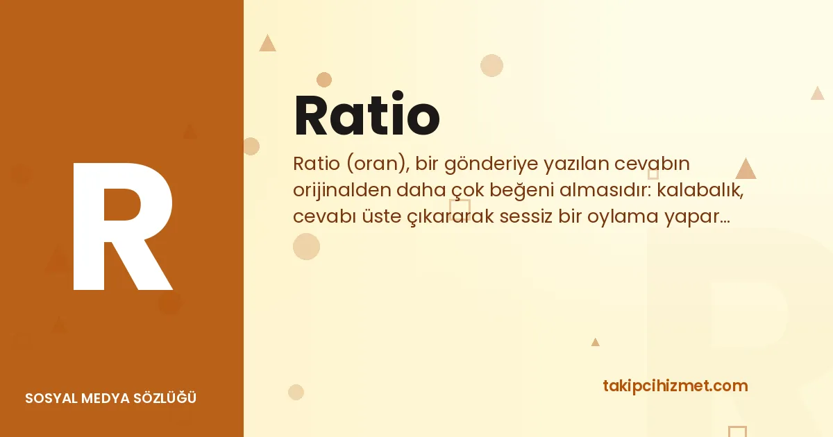Ratio — sosyal medya sözlüğü
