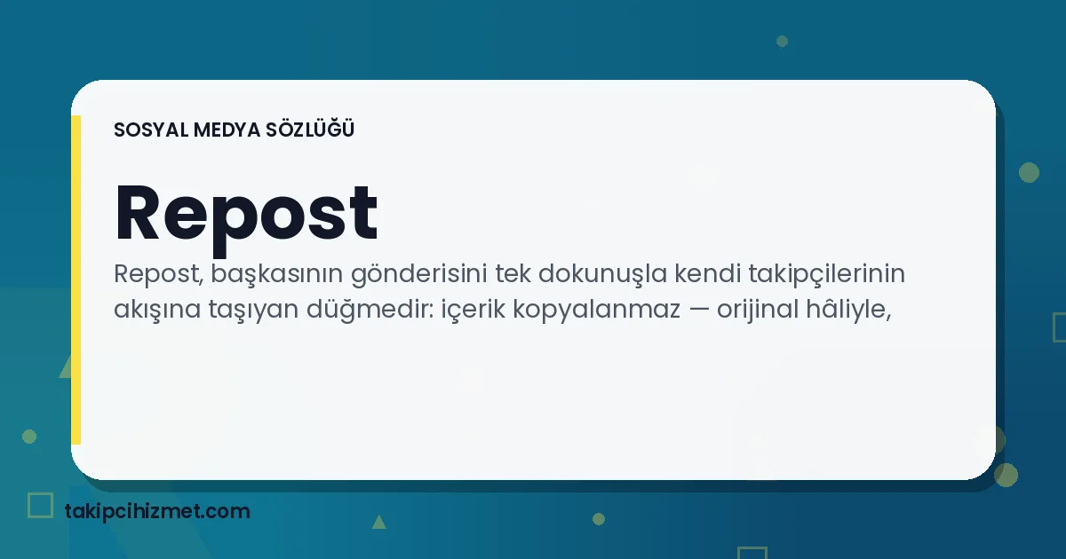 Repost — sosyal medya sözlüğü
