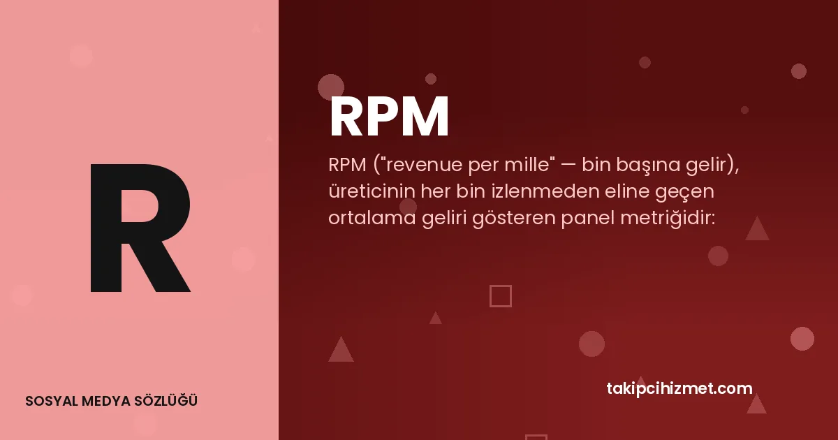 RPM — sosyal medya sözlüğü