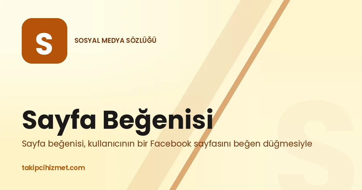 Sayfa Beğenisi — sosyal medya sözlüğü