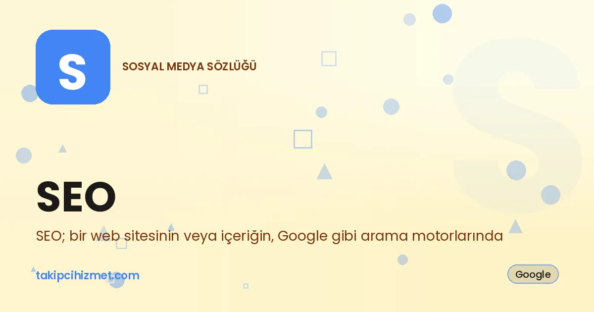 SEO — sosyal medya sözlüğü