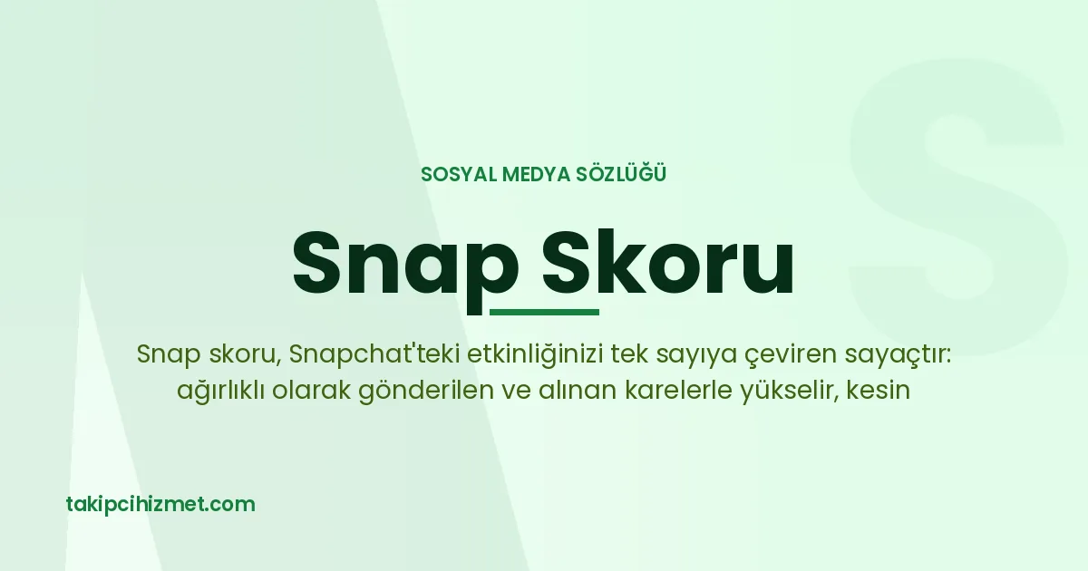 Snap Skoru — sosyal medya sözlüğü