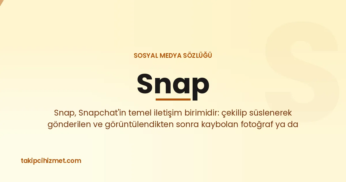 Snap — sosyal medya sözlüğü