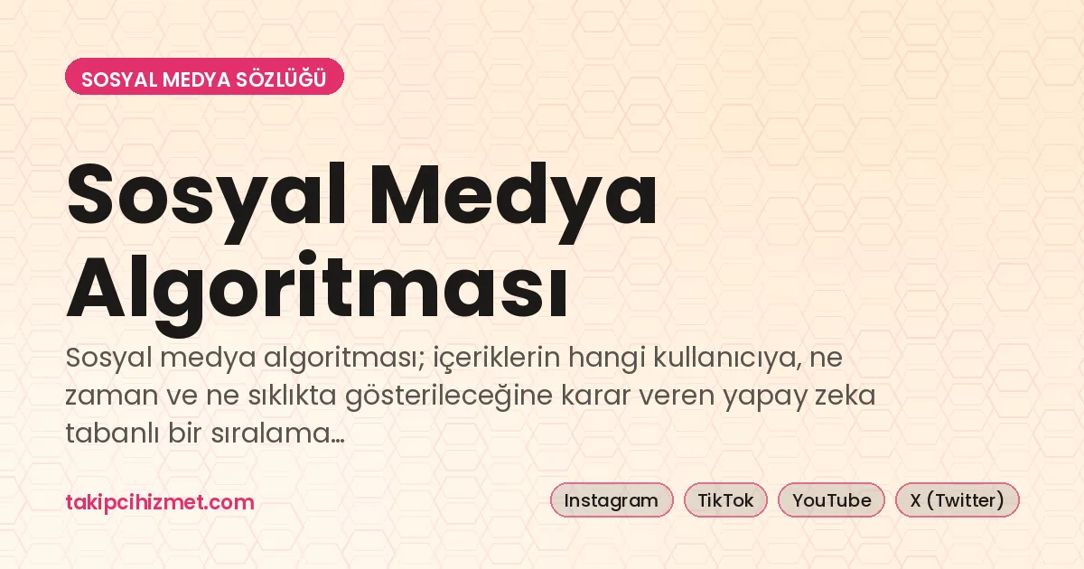 Sosyal Medya Algoritması — sosyal medya sözlüğü
