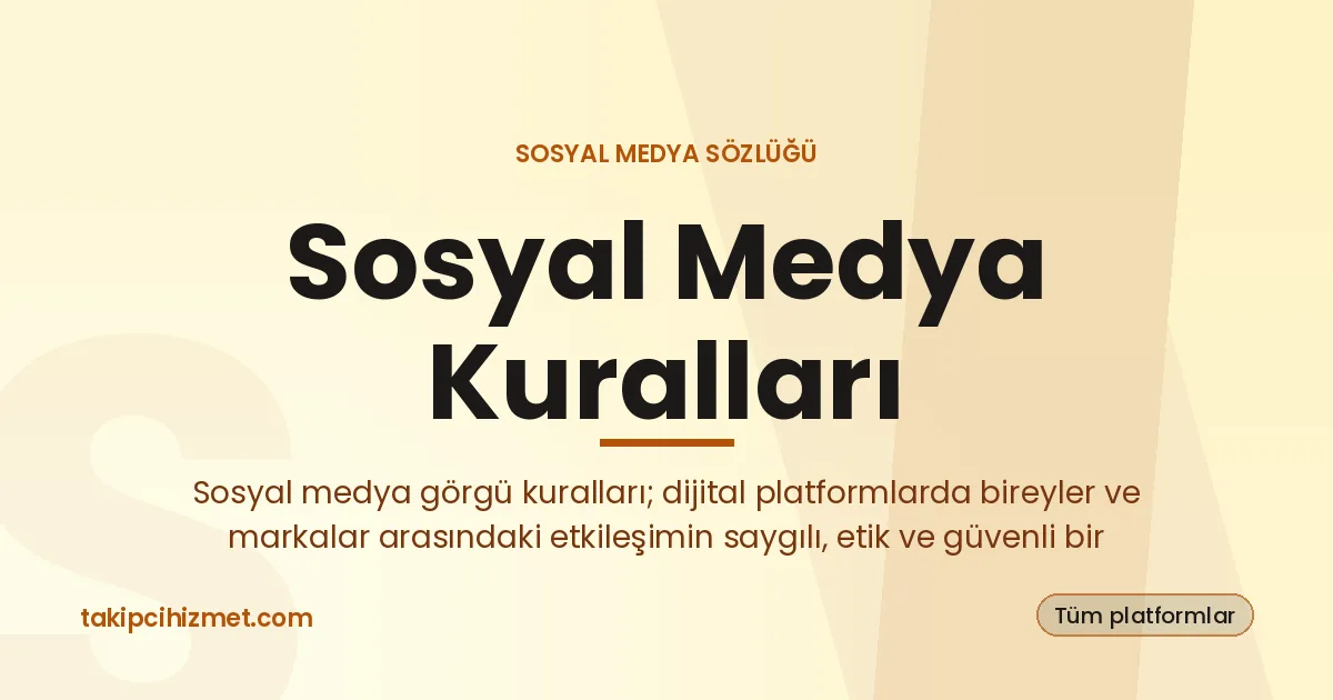 Sosyal Medya Kuralları — sosyal medya sözlüğü