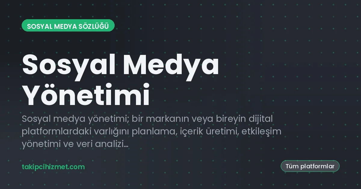 Sosyal Medya Yönetimi — sosyal medya sözlüğü