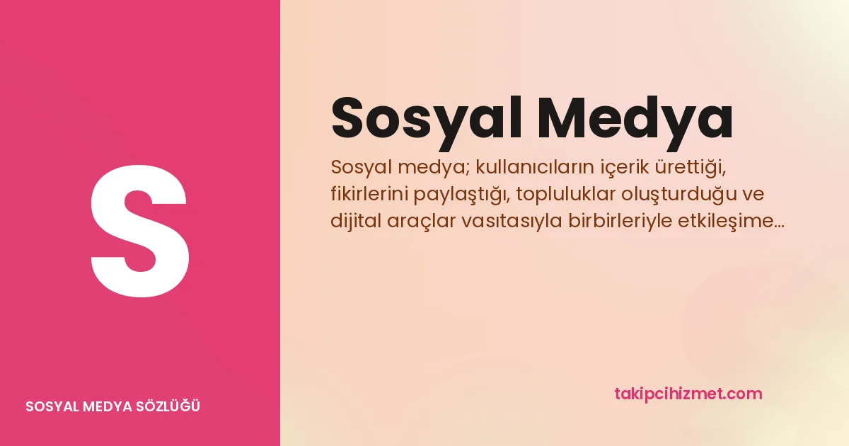 Sosyal Medya — sosyal medya sözlüğü