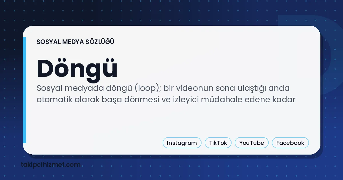 Döngü — sosyal medya sözlüğü