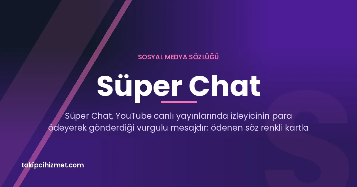 Süper Chat — sosyal medya sözlüğü