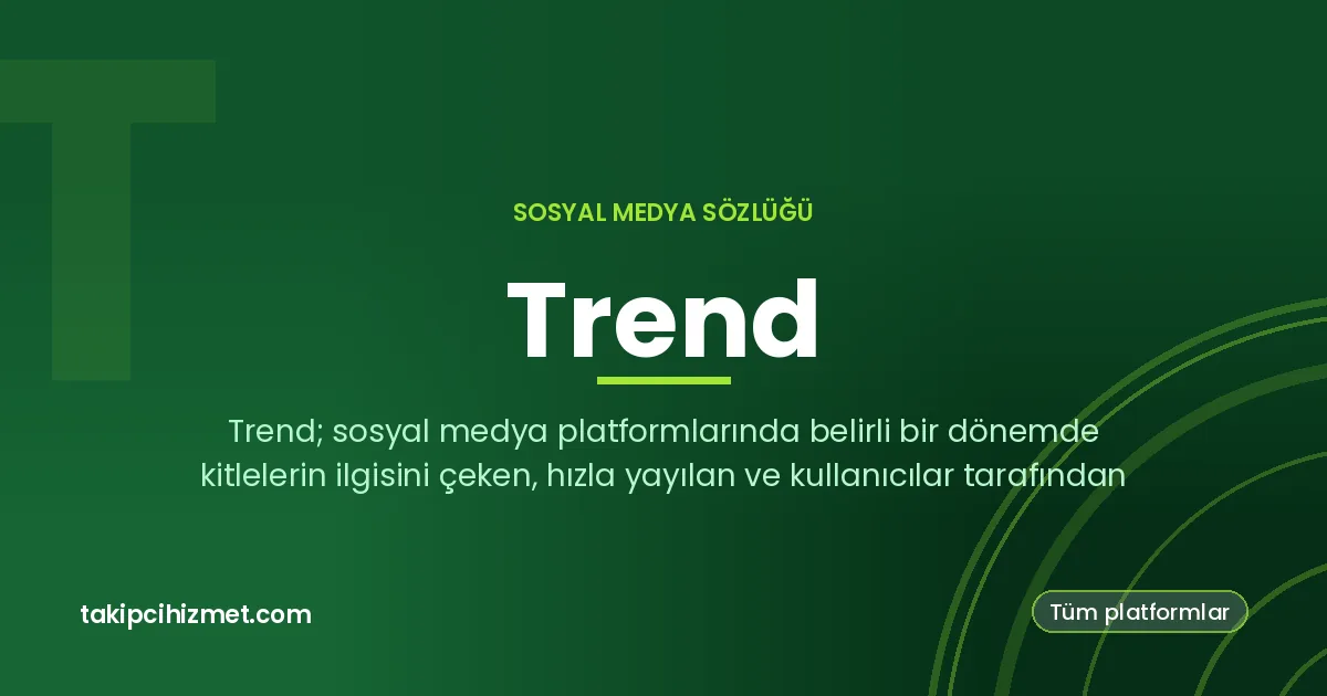 Trend — sosyal medya sözlüğü