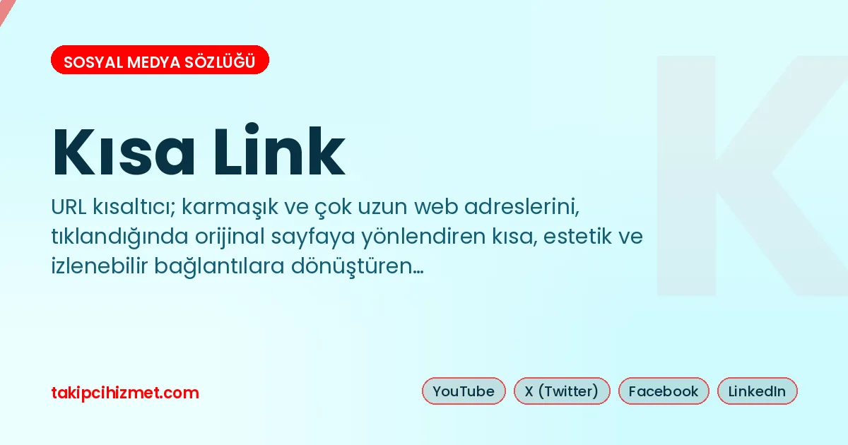 Kısa Link — sosyal medya sözlüğü
